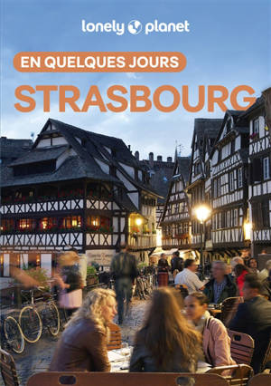 Strasbourg en quelques jours