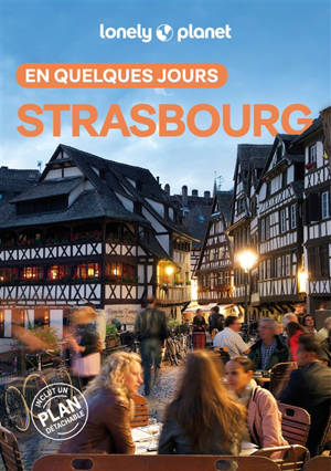 Strasbourg en quelques jours