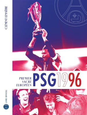 PSG 1996 : première conquête européenne