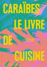 Caraïbes : le livre de cuisine