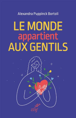 Le monde appartient aux gentils