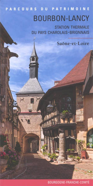 Bourbon-Lancy, station thermale du pays charolais-brionnais