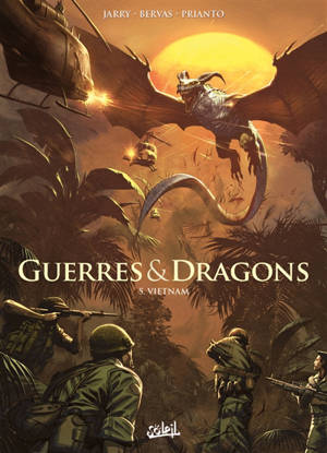 Guerres & dragons. Vol. 5. Vietnam