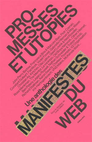 Promesses et utopies : une anthologie des manifestes du web