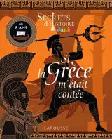Si la Grèce m'était contée
