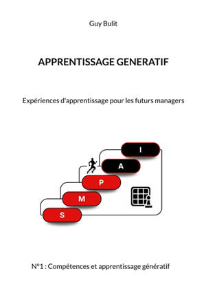 Apprentissage génératif : Expériences d'apprentissage pour les futurs managers