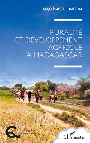 Ruralité et développement agricole à Madagascar