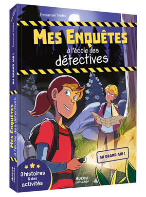 Mes enquêtes à l'école des détectives. Au grand air ! : 3 histoires & des activités