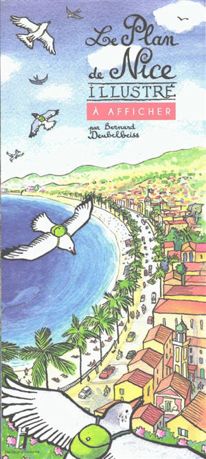 Le plan de Nice illustré : à afficher