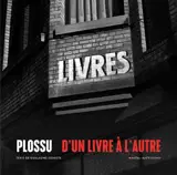 Plossu, d'un livre à l'autre