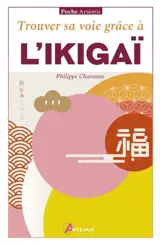 Trouver sa voie grâce à l'ikigaï