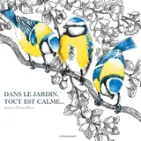 Dans le jardin, tout est calme...