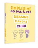 Simplissime : dessins manga chibi, 40 pas-à-pas