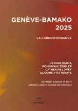 Genève-Bamako 2025 : la correspondance