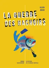La guerre des hachoirs