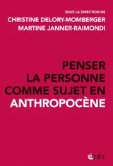 Penser la personne comme sujet en anthropocène