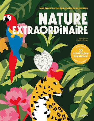Coloriages au numéro : Nature extraordinaire