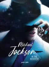 Michael Jackson : in the mirror