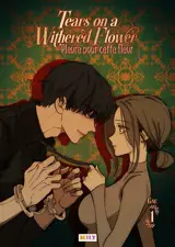 Tears on a withered flower. Vol. 1. Pleure pour cette fleur. Vol. 1