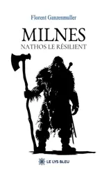 Milnes : Nathos le résilient