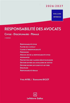Responsabilité des avocats : civile, disciplinaire, pénale : 2026-2027