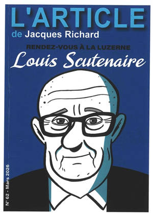 L'article, n° 62. Louis Scutenaire : rendez-vous à la Luzerne