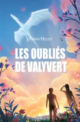 Les oubliés de Valyvert
