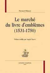 Le marché du livre d'emblèmes (1531-1750)