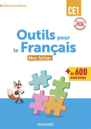 Outils pour le français CE1 : mon fichier, + de 600 exercices : démarche explicite, conforme aux programmes