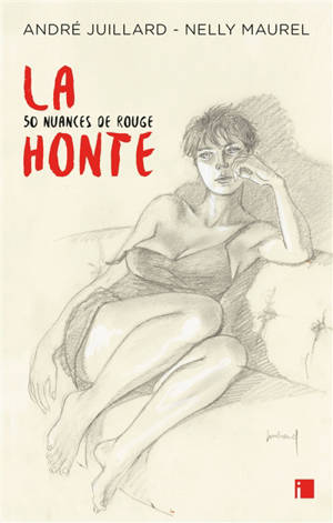 La honte : 50 nuances de rouge