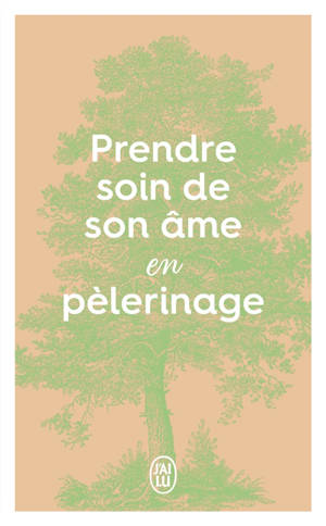 Prendre soin de son âme en pèlerinage