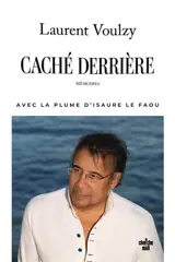 Caché derrière : autobiographie