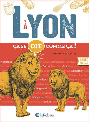 A Lyon ça se dit comme ça !