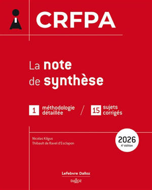 La note de synthèse, CRFPA 2026 : 1 méthodologie détaillée, 15 sujets corrigés