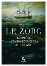 Le Zong : la tragédie à l'origine de l'abolition de l'esclavage