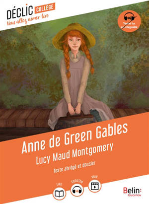 Anne de Green Gables : texte abrégé et dossier