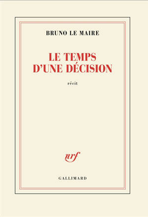 Le temps d'une décision : récit