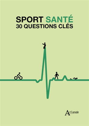 Le sport-santé : 30 questions clés