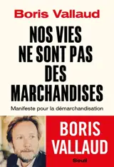 Nos vies ne sont pas des marchandises