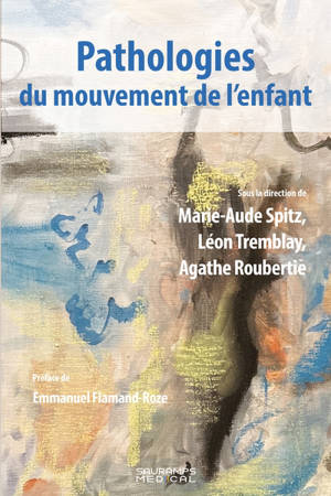 Pathologies du mouvement de l’enfant
