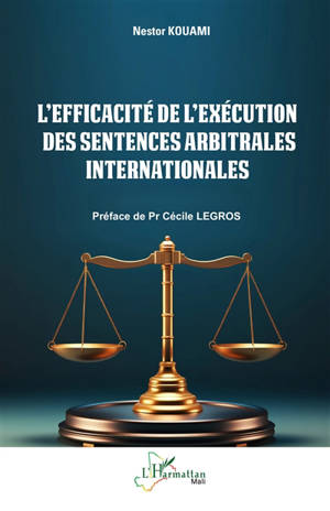 L'efficacité de l'exécution des sentences arbitrales internationales
