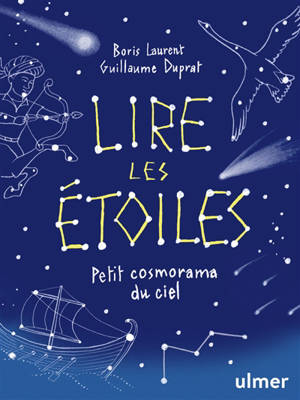 Lire les étoiles : petit cosmorama du ciel
