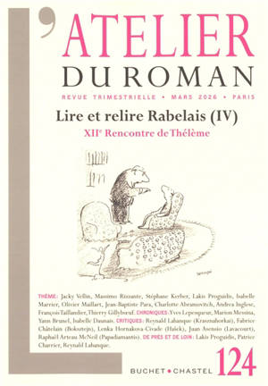 Atelier du roman (L'), n° 124. Lire et relire Rabelais (IV)