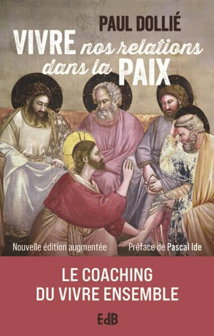 Vivre nos relations dans la paix