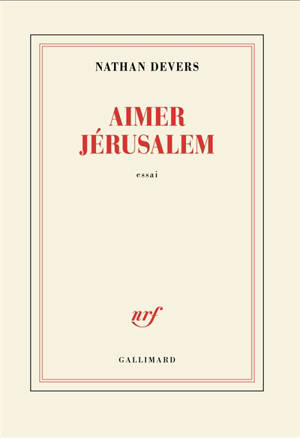 Aimer Jérusalem : essai