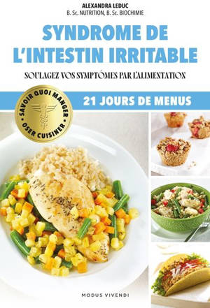 Syndrome de l'intestin irritable : Soulagez vos symptômes par l'alimentation