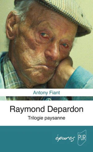 Raymond Depardon : trilogie paysanne
