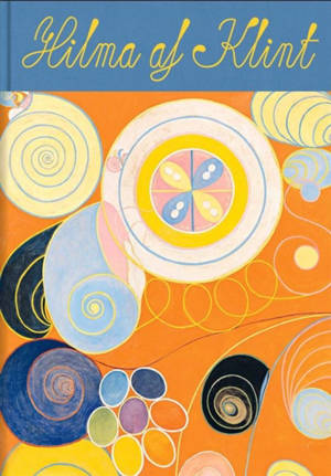 Hilma af Klint : les peintures du Temple : 1906-1915