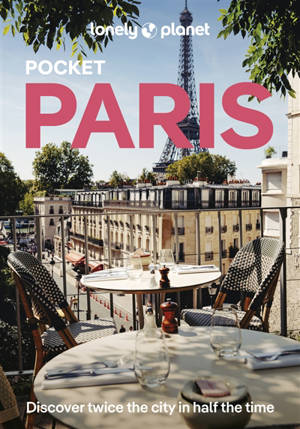 Pocket Paris : discover twice the city in half the time