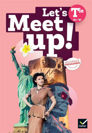 Let's meet up!, anglais terminale B2
